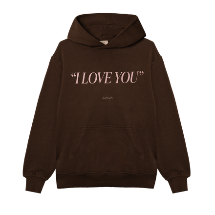 I LOVE YOU HOODIE (FRONT VIEW) for all the ways to say "i love you" to someone special. this is the perfect cozy hoodie, no matter the season  unisex classic hoodie brown | garment dyed standard fit 100% usa cotton heavy-weight fleece | 13.5 oz. printed in east los angeles